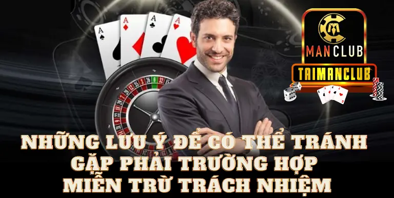 Những lưu ý để có thể tránh gặp phải trường hợp miễn trừ trách nhiệm