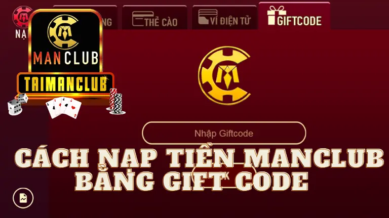 Cách nạp tiền MANCLUB bằng gift code